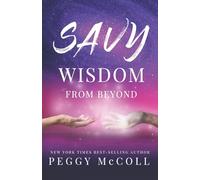 Savy Wisdom From Beyond: 3