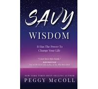 Savy Wisdom: It Has The Power To Change Your Life
