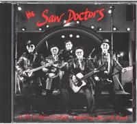 Saw Doctors - If This Is Rock And Roll, I Want My Old Job Back