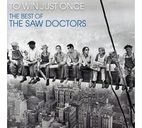 Saw Doctors - To Win Just Once...The Best Of The Saw Doctors
