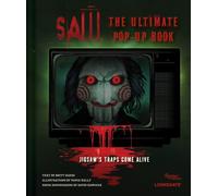 Saw: The Ultimate Pop-Up Book: Jigsaw's Traps Come Alive