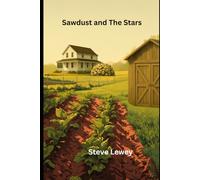 Sawdust and The Stars: Big Questions in Grandpa’s Workshop (Earl's Workshop)