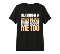 Sawmill Operator I Wonder If Premium T-Shirt