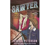 Sawyer: A steamy single-parent, found-family cowboy romance (Lucky River Ranch)