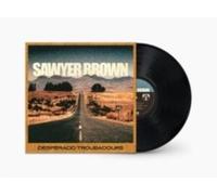 Sawyer Brown - Desperado Troubadours [VINYL]
