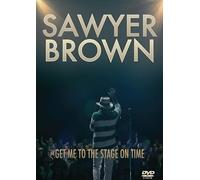 Sawyer Brown - Get Me To The Stage On Time - DVD - K4z