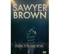 SAWYER BROWN: GET ME TO THE STAGE ON TIME - Region 1 DVD,US Import