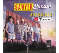 Sawyer Brown - Outskirts Of Town