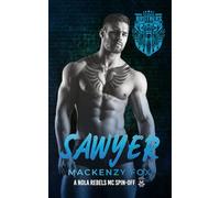 Sawyer - The Nomad Brothers (Book 3): A NOLA Rebels MC Spin-off