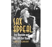 Sax Appeal: Ivy Benson and Her All-Girl Band
