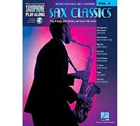 Saxophone Play-Along Volume 4: Sax Classics (Saxophone Play-Along, 4)