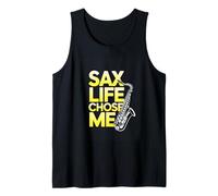Sax Life Chose Me Funny Saxophone Player Tank Top