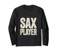 Sax Player Jazz Saxophone Music Lover Band Long Sleeve T-Shirt
