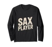 Sax Player Jazz Saxophone Music Lover Band Long Sleeve T-Shirt