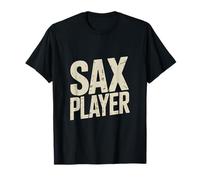 Sax Player Jazz Saxophone Music Lover Band T-Shirt