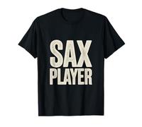 Sax Player Jazz Saxophone Music Lover Band T-Shirt