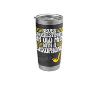 Sax Player Never Underestimate an Old Man with A Saxophone Stainless Steel Insulated Tumbler
