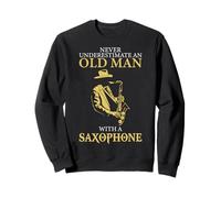 Sax Player Never Underestimate An Old Man With A Saxophone Sweatshirt
