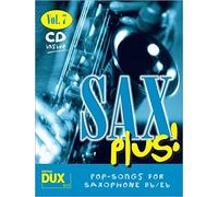 SAX PLUS 7 - POP SONGS FOR SAXO: 8 weltbekannte Titel fur Alt- oder Teno.