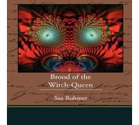 Sax Rohmer Brood of the Witch-Queen Paperback Book Sax Rohmer Multicolor