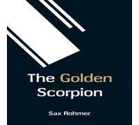 Sax Rohmer The Golden Scorpion Paperback Book Sax Rohmer Multicolor