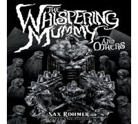 Sax Rohmer The Whispering Mummy & Others Paperback Book Sax Rohmer Multicolor