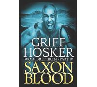 Saxon Blood: Volume 4 (Wolf Brethren)