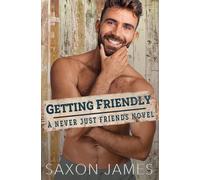 Saxon James Getting Friendly Paperback Book Saxon James Multicolor