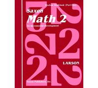 Saxon Math 2: An Incremental Development Part 1 & 2 (Workbook and Fact Cards-2 volume set) 1st (first) by SAXON PUBLISHERS (1997) Loose Leaf