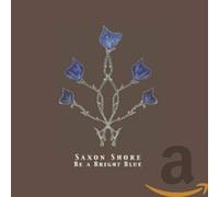Saxon Shore - Be A Bright Blue [Us Import]