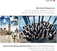 Saxon Wind Phil./Clamor - British Classics: Works by Byrd, Handel, Purcell, Vaughan Williams, Holst and Elgar