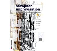 Saxophon Improvisation: Das Buch für angehende Solisten! Inkl. Profi-Playbacks (Download)
