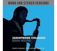 Saxophone Colossus Mono & Stereo by SONNY ROLLINS (2013-05-04)