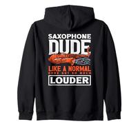 Saxophone Dude Saxophonist Louder Than Normal Zip Hoodie