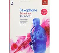 Saxophone Exam Pack 2018-2021, ABRSM Grade 2: Selected from the 2018-2021 syllabus. 2 Score & Part, Audio Downloads, Scales & Sight-Reading (ABRSM Exam Pieces)