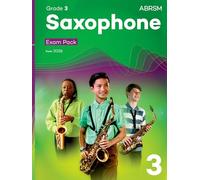 Saxophone Exam Pack from 2026, ABRSM Grade 3: Selected from the syllabus from 2026. Saxophone Part, Piano Accompaniments, Scales & Sight-Reading (ABRSM Exam Pieces)