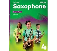 Saxophone Exam Pack from 2026, ABRSM Grade 4: Selected from the syllabus from 2026. Saxophone Part, Piano Accompaniments, Scales & Sight-Reading (ABRSM Exam Pieces)