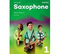 Saxophone Exam Pieces from 2026, ABRSM Grade 1: Selected from the syllabus from 2026. Saxophone Part & Piano Accompaniments (ABRSM Exam Pieces)
