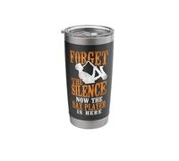 Saxophone Forget The Silence Now The Sax Player is Here Stainless Steel Insulated Tumbler