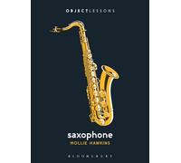 Saxophone (Object Lessons)