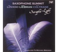 Saxophone Summit - Seraphic Summit [Japanese Import]