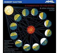 Saxton: A Yardstick to the Stars & Other Chamber Works