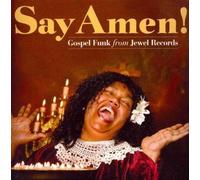 Say Amen:gospel Funk from Jewel Recor - Various Artist Compact Disc