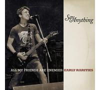 Say Anything - All My Friends Are Enemies: Early Rarities