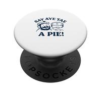 Say Aye Tae A Pie PopSockets Adhesive PopGrip