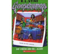 Say Cheese and Die-Again! (Goosebumps)
