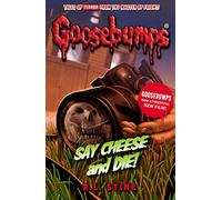 Say Cheese And Die! (Goosebumps)