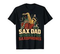 Say Dad Works for Saxophones Jazz Musician T-Shirt