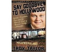 Say Goodbye To Hollywood