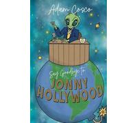 Say Goodbye to Jonny Hollywood